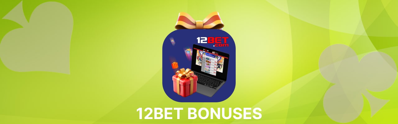 12Bet bonuses promotions