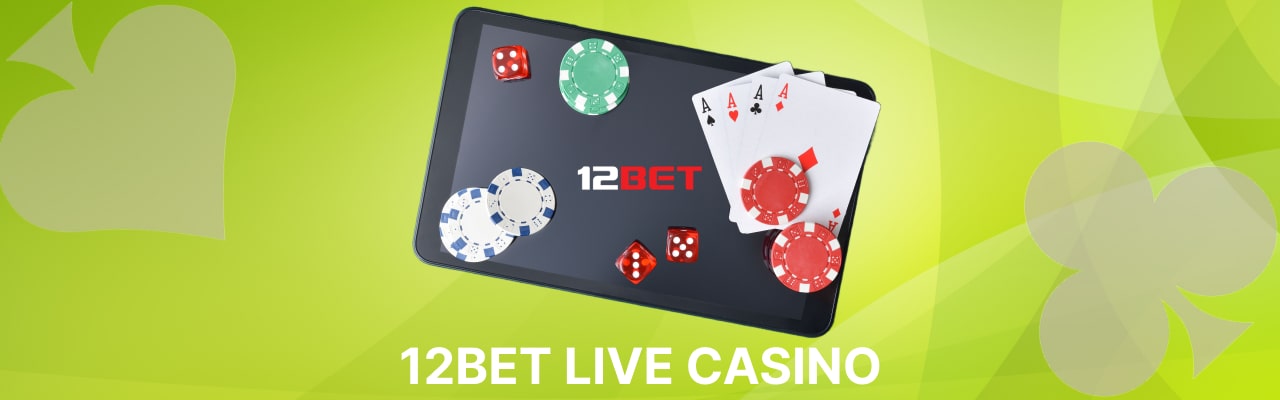 12Bet live casino