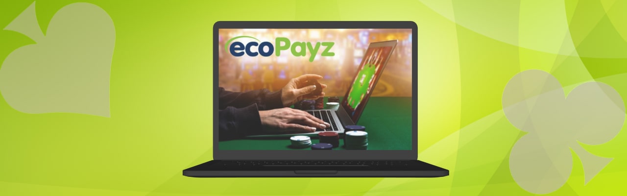 Ecopayz deposits withdrawals in online casinos