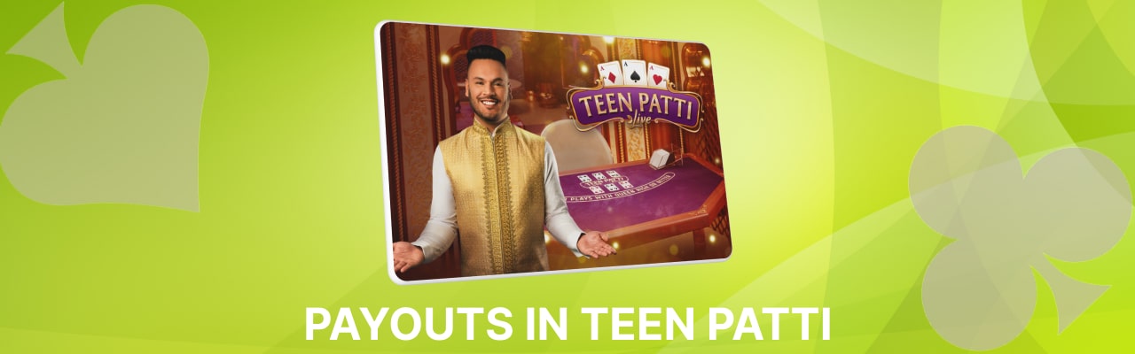 Payouts in teen patti