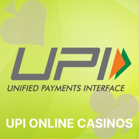 UPI Online Casinos