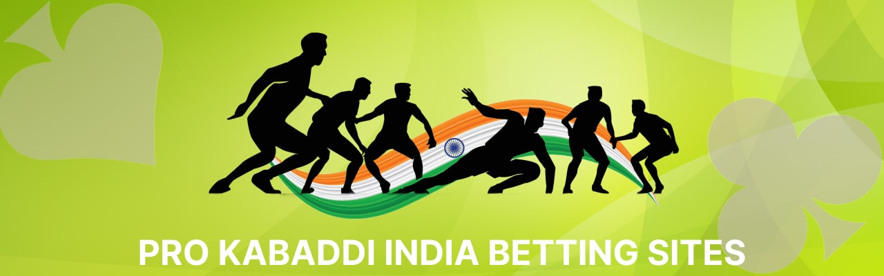 Pro kabaddi india betting sites