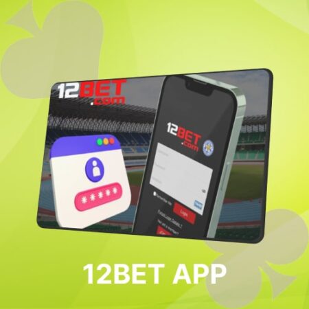 12Bet App Review India