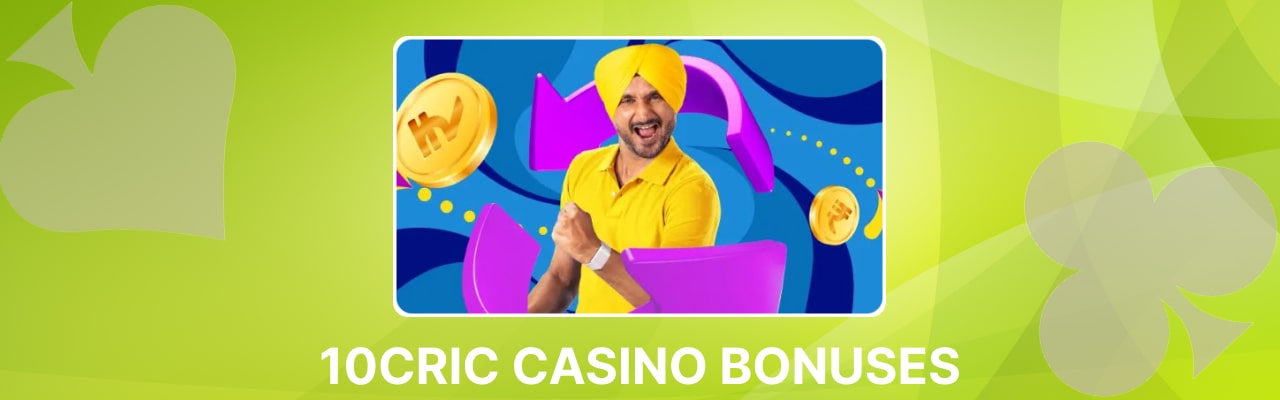 10Cric casino bonuses