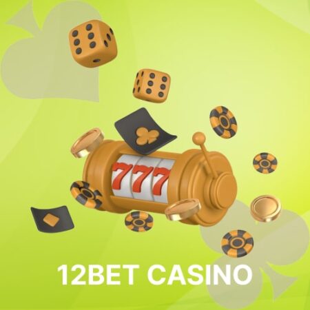 12Bet Casino India Review