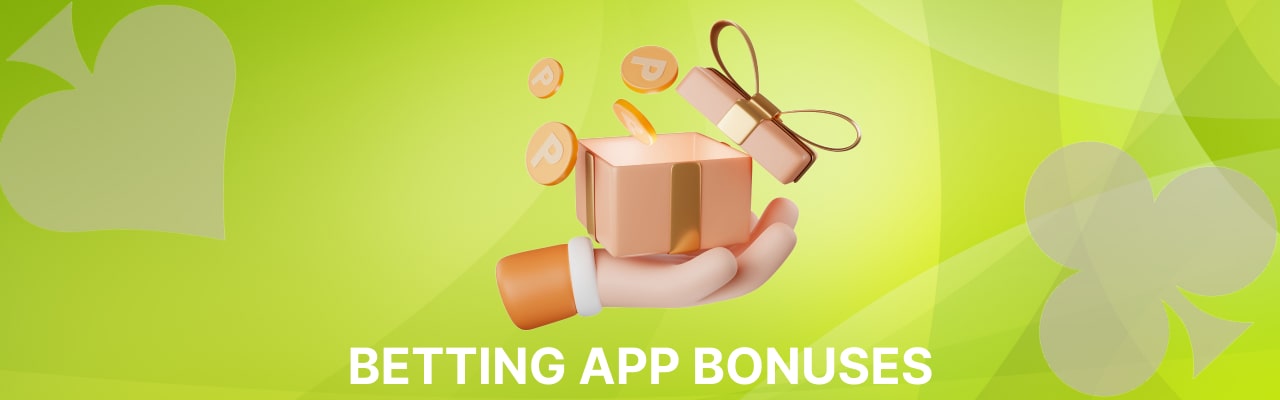 Betting app bonuses