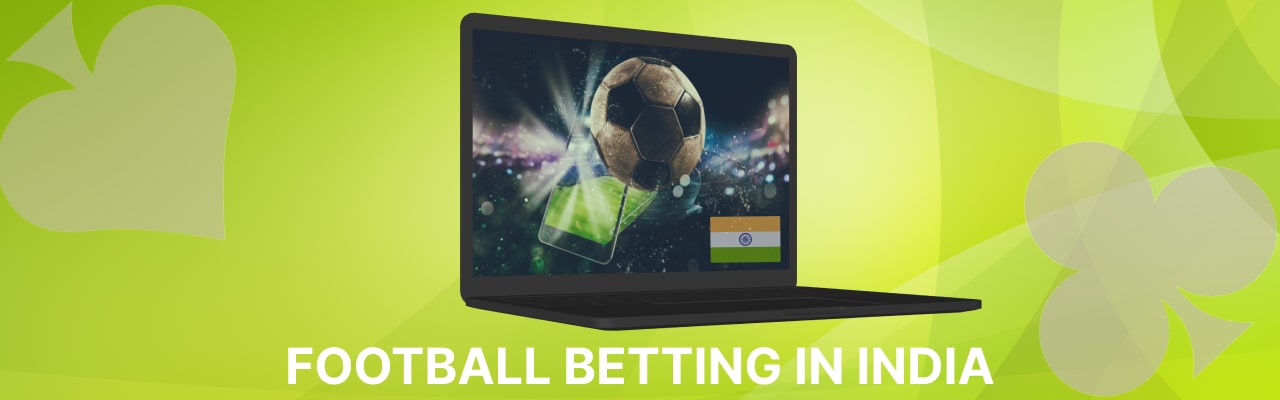 Football betting in india