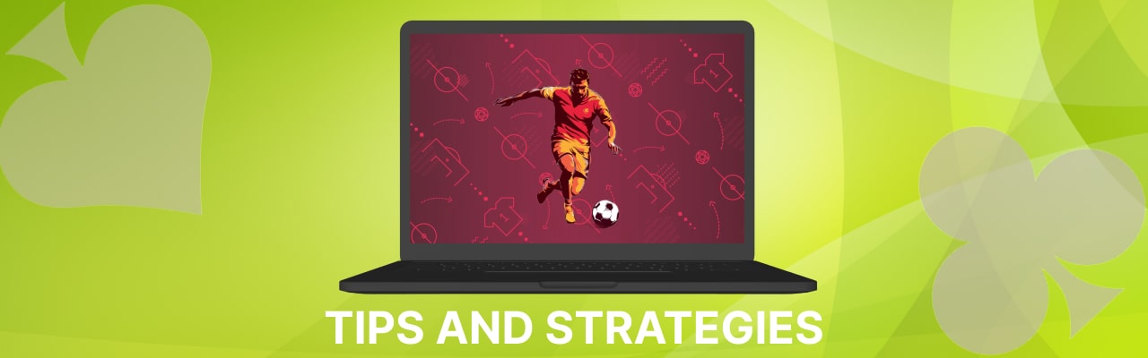 Tips and strategies for football betting