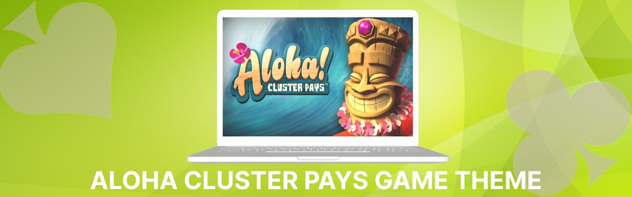 Aloha cluster pays game theme