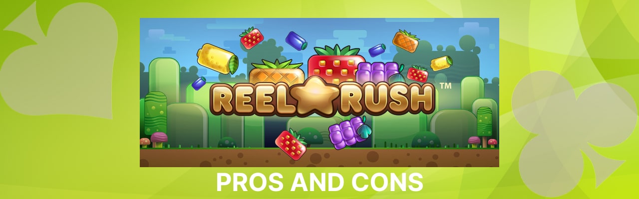 Pros and cons of reel rush