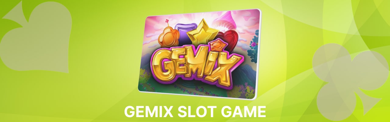 Gemix slot game