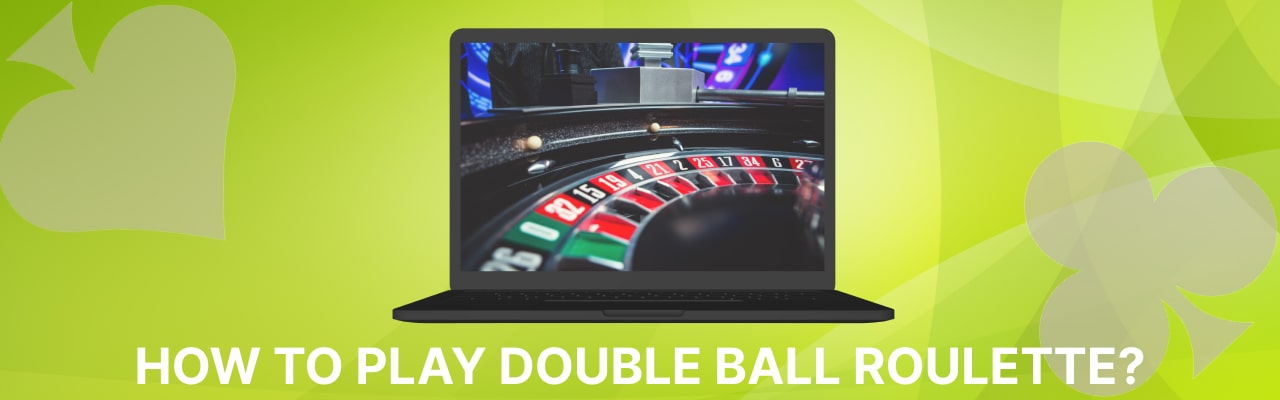 Play double ball roulette