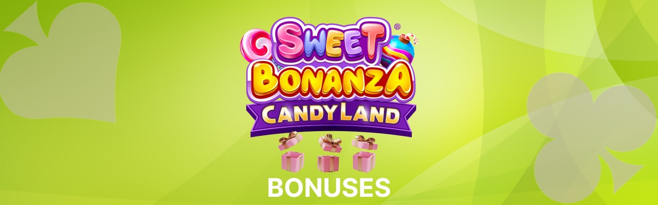 Sweet bonanza candyland bonuses