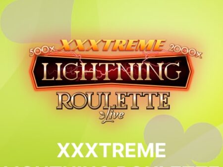 Play XXXtreme Lightning Roulette Live Online