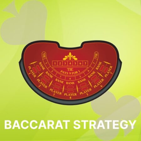 Best Baccarat Strategy – How to Win on Baccarat