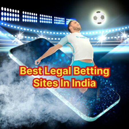 Best Legal Betting Sites In India