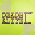 Dead or Alive 2 Slot Online