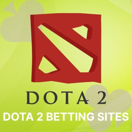 The Best Dota 2 Betting Sites