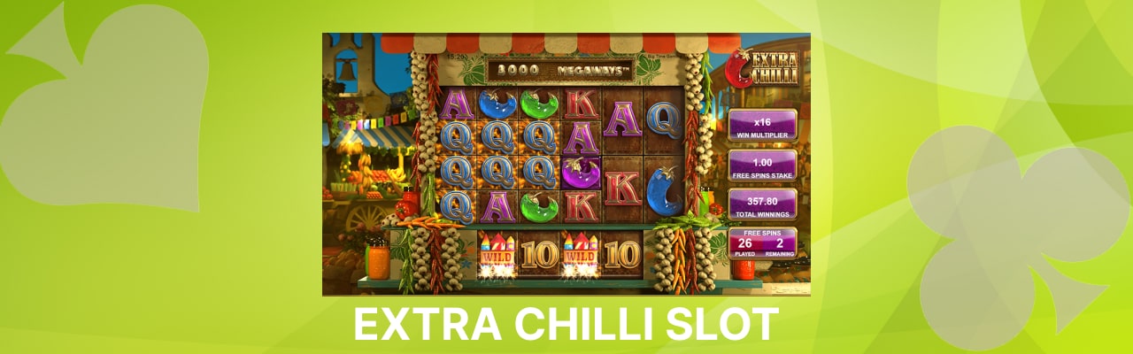 Play extra chilli slot