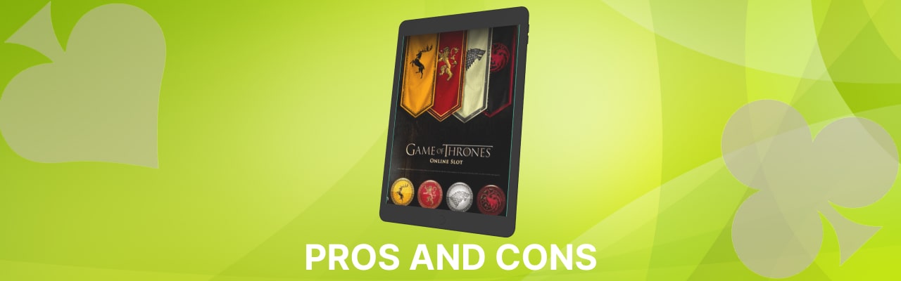 Pros and cons of game of thrones slot