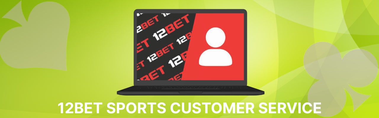 12Bet sports customer service