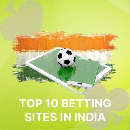 Top 10 Betting Sites in India