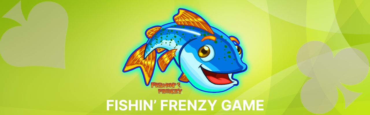 Fishin frenzy casino