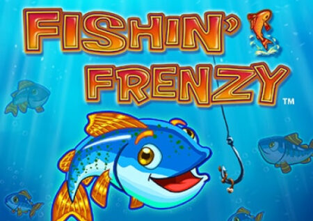 Fishin’ Frenzy Slot Online