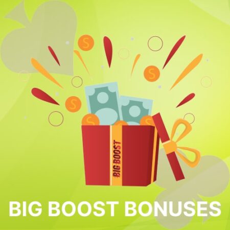 Big Boost Bonuses