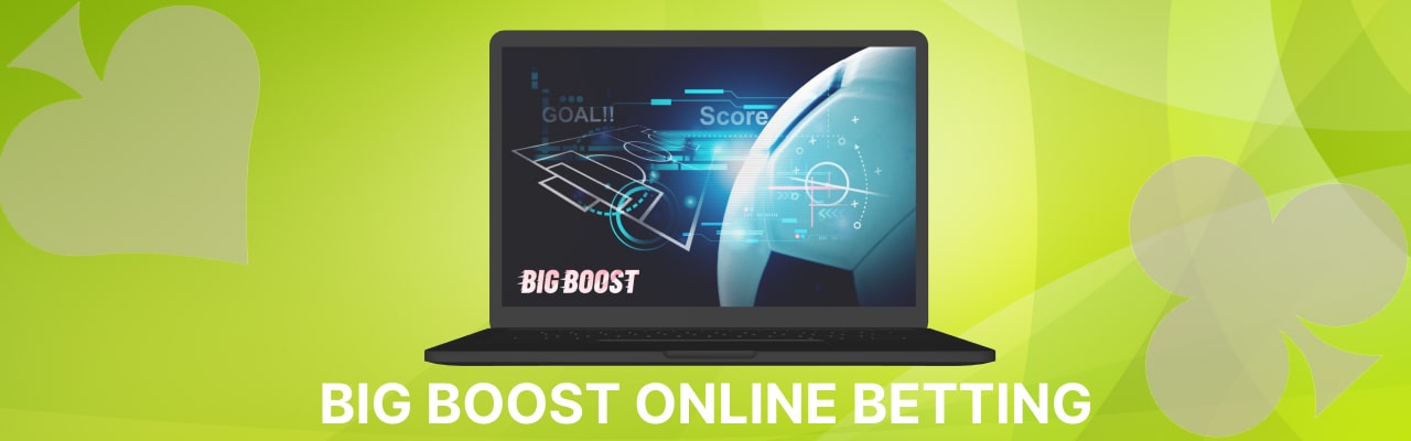 Big boost online betting india